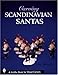 Carving Scandinavian Santas (Schiffer Book for Woodcarvers) by 