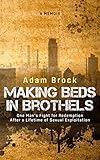 Making Beds in Brothels: A Memoir by Adam Brock