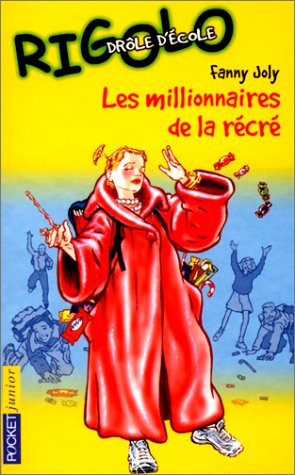 Les  millionnaires de la récré
