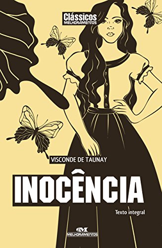 Inocência - Texto integral (Clássicos Melhoramentos) - eBook, Resumo ...