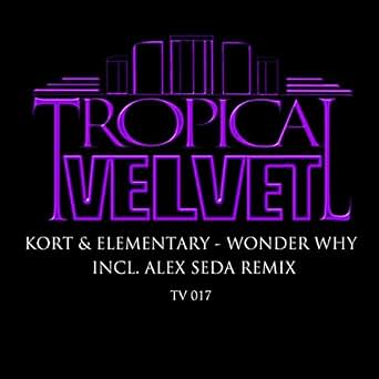 Wonder Why By Kort Elementary On Amazon Music Amazon Com