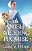 The Amish Wedding Promise (Hidden Springs (1)) by Laura V. Hilton