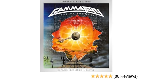 Land Of The Free Anniversary Edition By Gamma Ray On Amazon Music Amazon Com