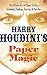 Harry Houdini's Paper Magic: The Whole Art of Paper Tricks, Including Folding, Tearing and Puzzles by