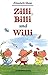 Zilli, Billi und Willi.