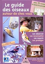 Le  guide des oiseaux autour de chez vous
