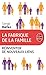 La fabrique de la famille by