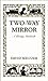 Two-Way Mirror: A Poetry Notebook