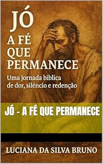 Livro Jó - A fé que permanece