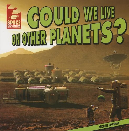 Could We Live On Other Planets Space Mysteries Michael - 