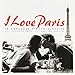 I Love Paris: 18 Sensuous French Classics