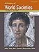 A History of World Societies, Tenth Edition Volume 1: To 1600
