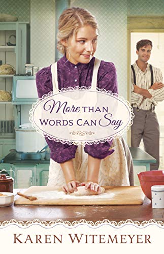 More Than Words Can Say (A Patchwork Family Novel Book #2) by [Witemeyer, Karen]