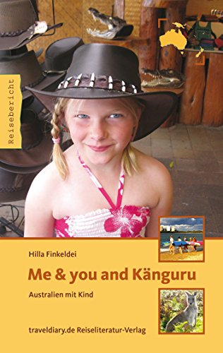 Me & you and Känguru: Australien mit Kind (German Edition)