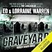 Graveyard: Ed & Lorraine Warren, Book 1 by 