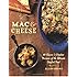 Mac & Cheese: More than 80 Classic and Creative Versions of the Ultimate Comfort Food