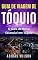 Livro Guia de Viagem de Tóquio: O Guia de Bolso Essencial em Tóquio