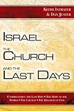 Israel, the Church, and the Last Days