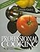 Professional Cooking, Trade Version by 