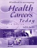 Workbook to Accompany Health Careers Today, Gerdin, Judith, 0323018688