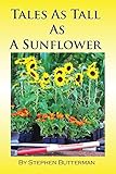 Tales as Tall as a Sunflower by 