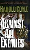 Front cover for the book Against All Enemies by Harold Coyle