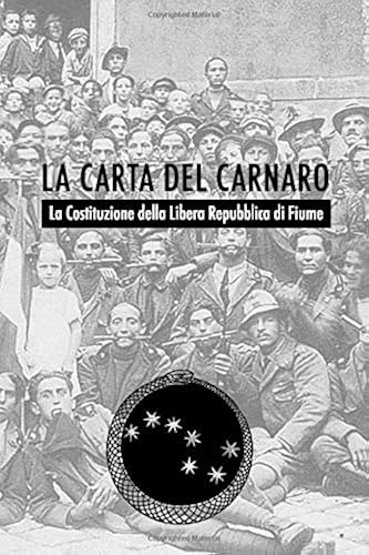 Download La Carta del Carnaro: La Costituzione della Libera Repubblica di Fiume (1920) PDF