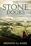 The Stone Doors: Stoneborn Saga Book I (The Stoneborn Saga) (Volume 1) by 