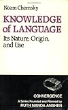 Knowledge of Language: Its Nature, Origins, and Use (Convergence) cover
