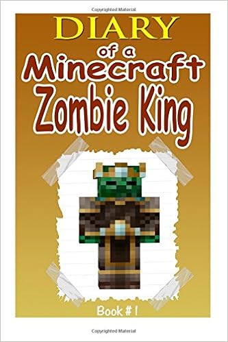 Diary Of A Zombie King An Unofficial Minecraft Book Minecraft Minecraft Books Minecraft Diary Minecraft Handbook Minecraft Comics Brine Hero Amazon Com Books