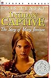 Indian Captive: The Story of Mary Jemison