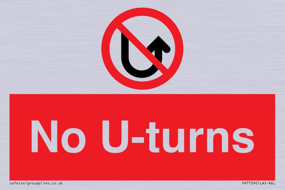 No U-turns Sign - 150x100mm - A6L