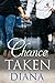 Chance Taken (Chance Series Book 2)