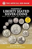 A Guide Book of Liberty Seated Silver Coins