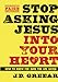 Stop Asking Jesus Into Your Heart: How to Know for Sure You Are Saved