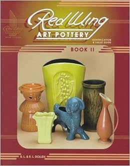 Red Wing Art Pottery Identification Value Guide Book 2 B L