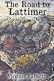 The Road to Lattimer by Virginia Rafferty