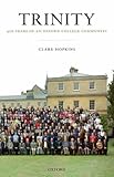 Front cover for the book Trinity: 450 Years of an Oxford College Community by Clare Hopkins