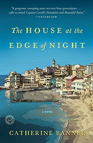 The House at the Edge of Night: A Novel