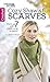Cozy Shawls & Scarves: Warm Up with 7 Stylish Wrap Projects! (Crochet) by 