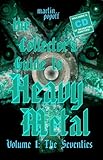 The Collector's Guide to Heavy Metal: Volume 1: The Seventies by 
