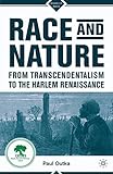 Race and Nature from Transcendentalism to the Harlem Renaissance (Signs of Race)