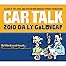 2010 Daily Calendar: Car Talk by Tom Magliozzi