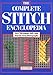 The Complete Stitch Encyclopedia by 