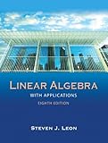 Linear Algebra with Applications (8th Edition)
