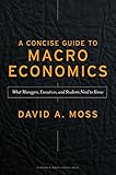 A Concise Guide to Macroeconomics: What Managers, Executives, and Students Need to Know cover