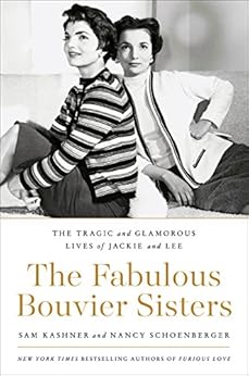 The Fabulous Bouvier Sisters The Tragic and Glamorous Lives of Jackie
and Lee Epub-Ebook
