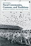Book cover for Naval Ceremonies, Customs, and Traditions (6th Edition)