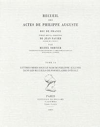 Recueil des actes de Philippe Auguste, roi de France
