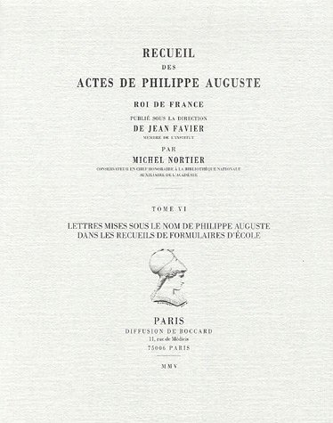 Recueil des actes de Philippe Auguste, roi de France